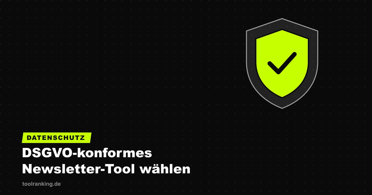 DSGVO-konformes Newsletter-Tool: die besten Anbieter 2026