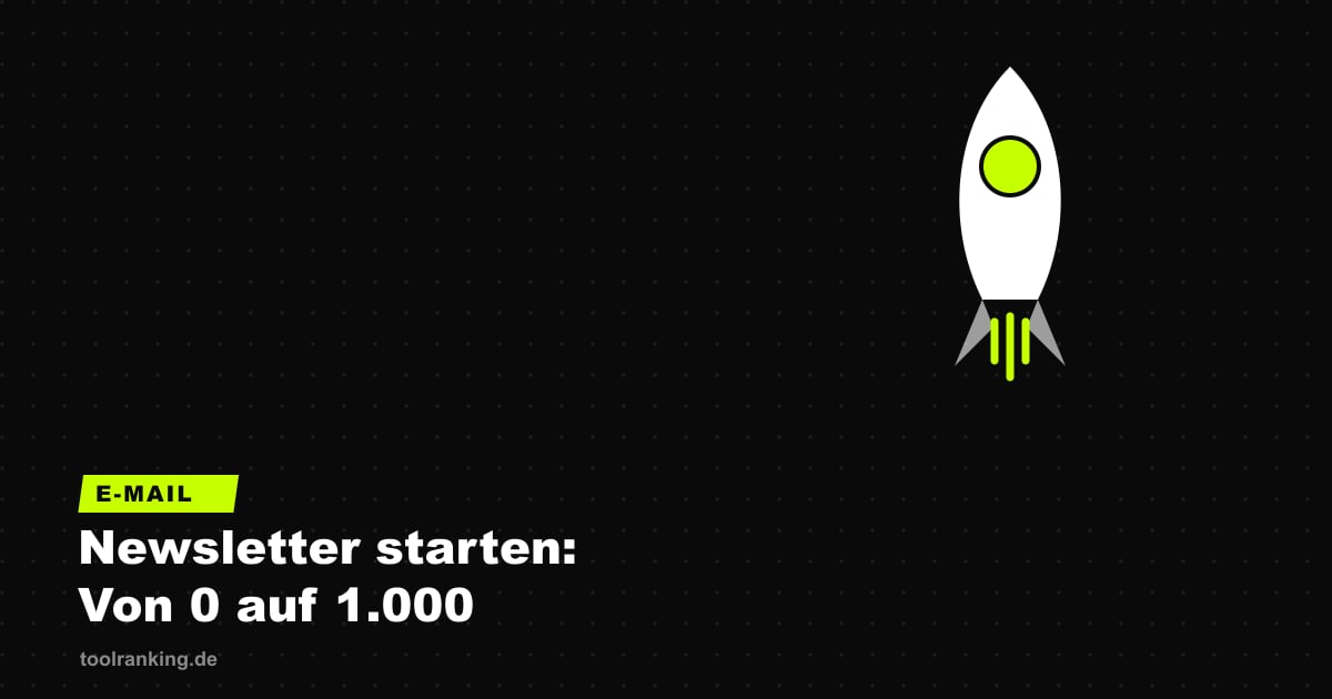 Newsletter starten: Von 0 auf 1.000 Abonnenten