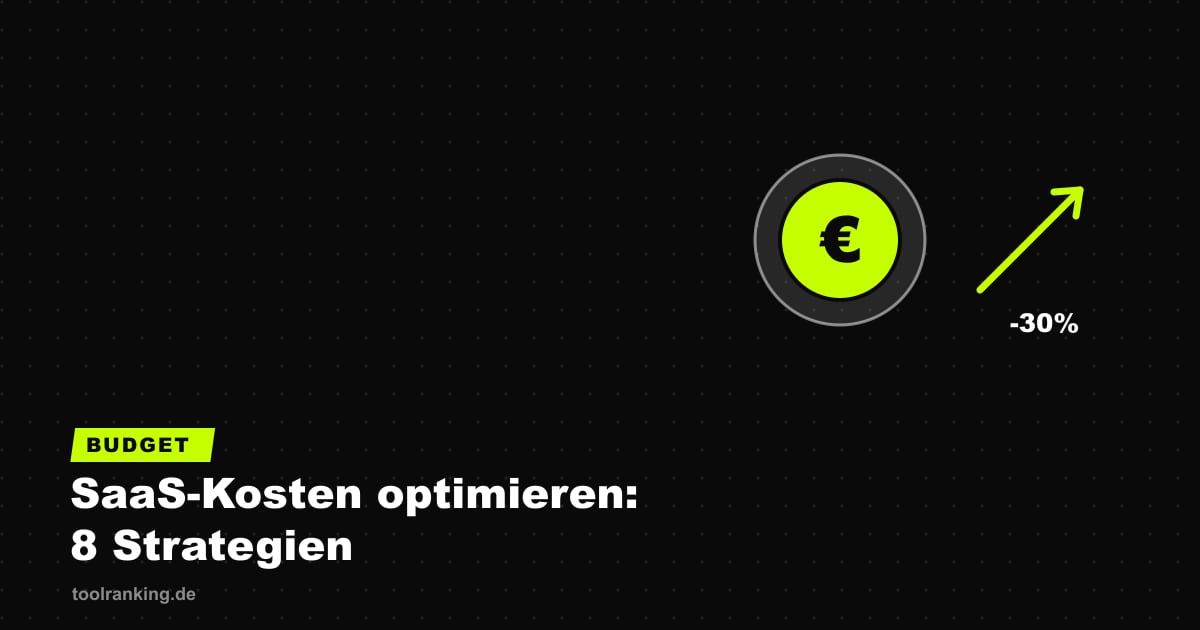 SaaS-Kosten optimieren: 8 Strategien für mehr Effizienz